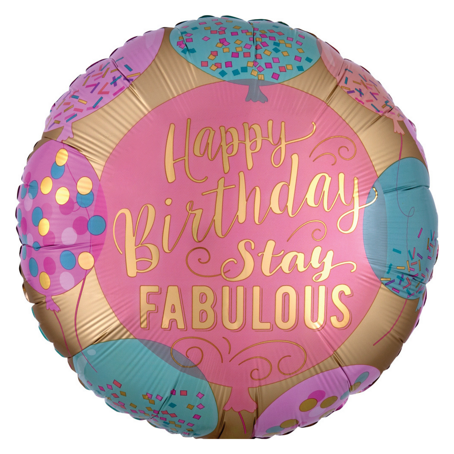 Satin Happy Birtday Stay Fabulous 18" S55 Convergram
